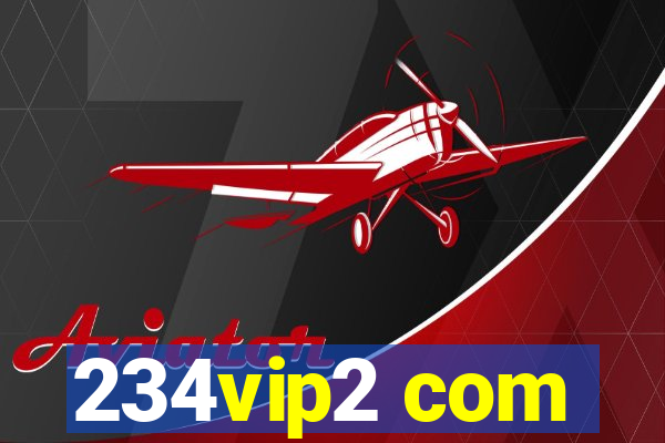 234vip2 com